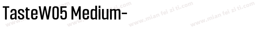 TasteW05 Medium字体转换
